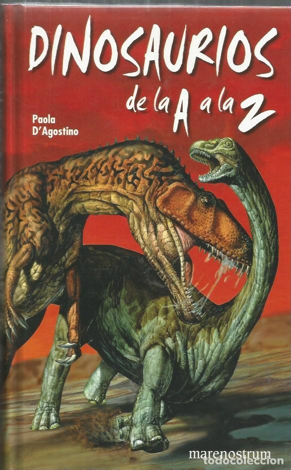 Libros de segunda mano: DINOSAURIOS DE LA A A LA Z-PAOLA DAGOSTINO - Foto 1