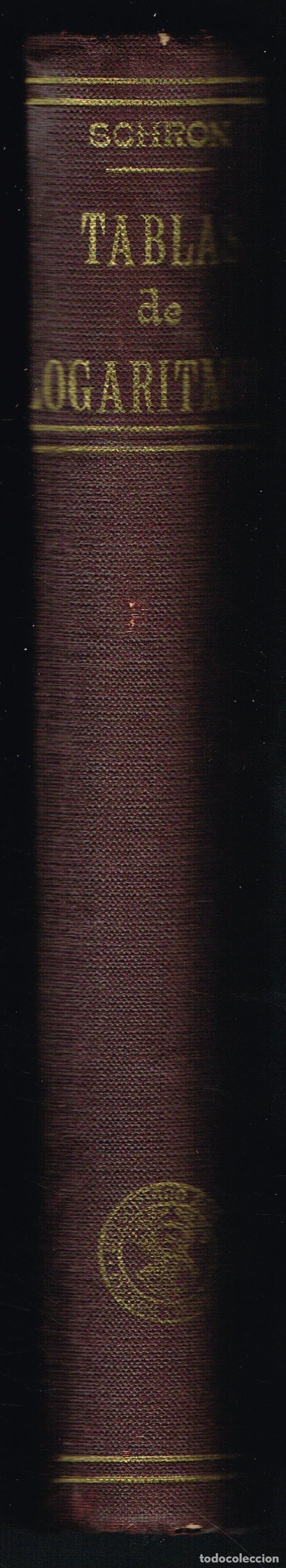 Libros de segunda mano de ciencias: TABLAS DE LOGARITMOS - L. SCHRON - 1951 - Foto 2