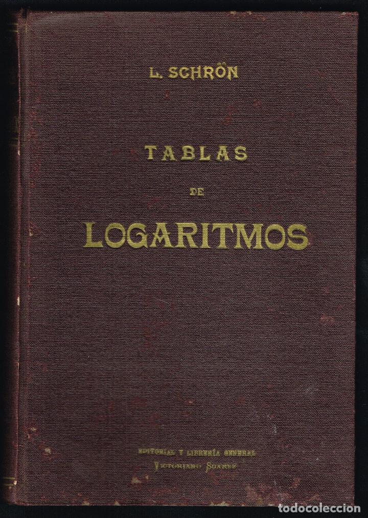 Libros de segunda mano de ciencias: TABLAS DE LOGARITMOS - L. SCHRON - 1951 - Foto 1