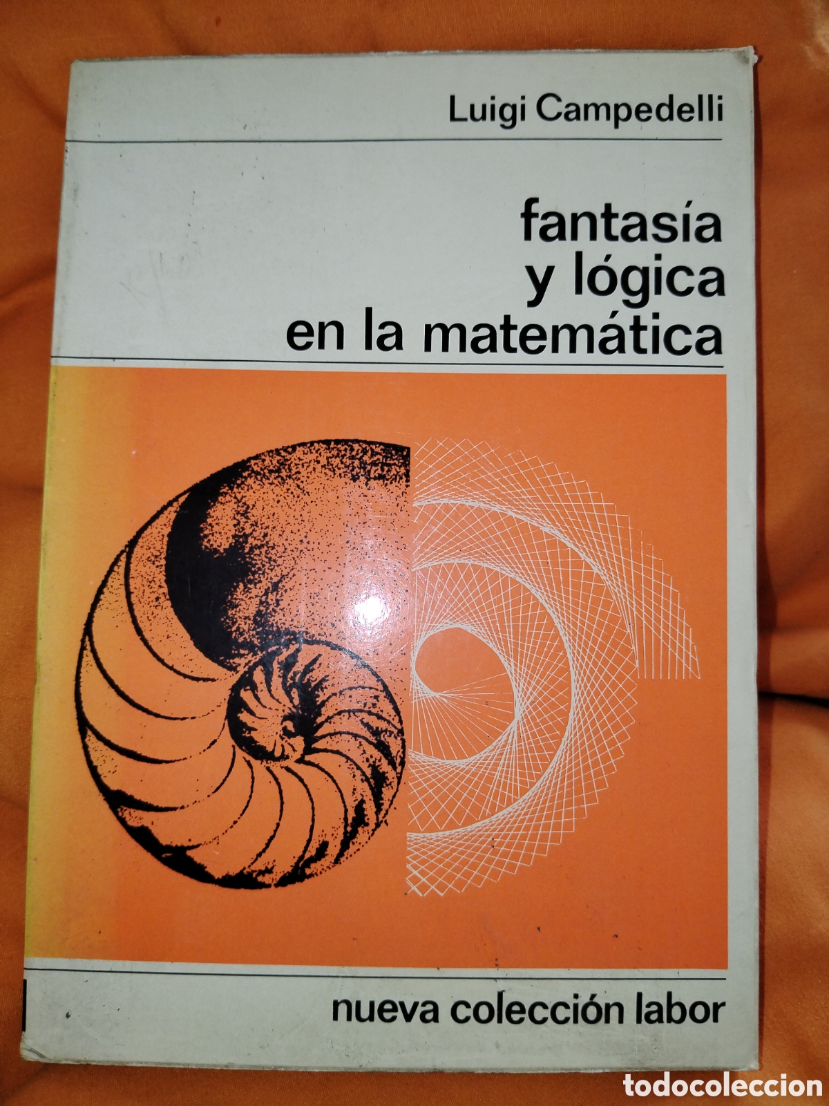 Libros de segunda mano de ciencias: Fantas&iacute;a y l&oacute;gica en la matem&aacute;tica. Luigi Campedelli - Foto 1