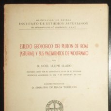 Libros de segunda mano: ESTUDIO GEOLÓGICO DEL PLUTÓN DE BOAL (ASTURIAS) Y SUS YACIMIENTOS DE WOLFRAMIO. LLOPIS, 1961.