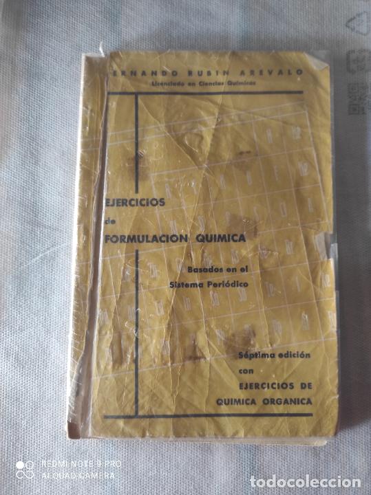 Libri di seconda mano: EJERCICIOS DE FORMULACION QUIMICA BASADOS EN EL SISTEMA PERIODICO-1964 - FERNANDO RUBIN AREVALO