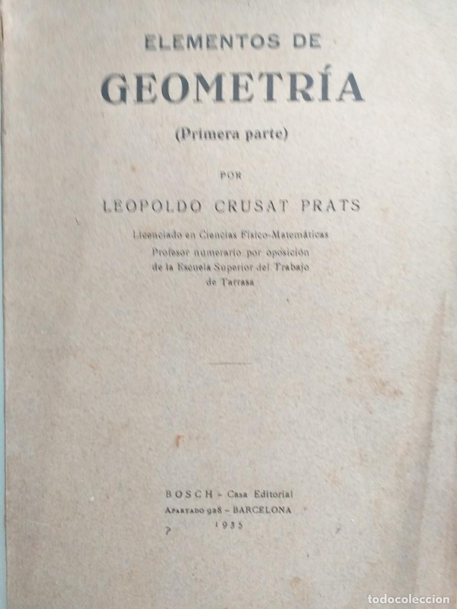 Libros de segunda mano de ciencias: elementos de geometr&iacute;a primera parte Leopoldo Crusat Prats - Foto 1