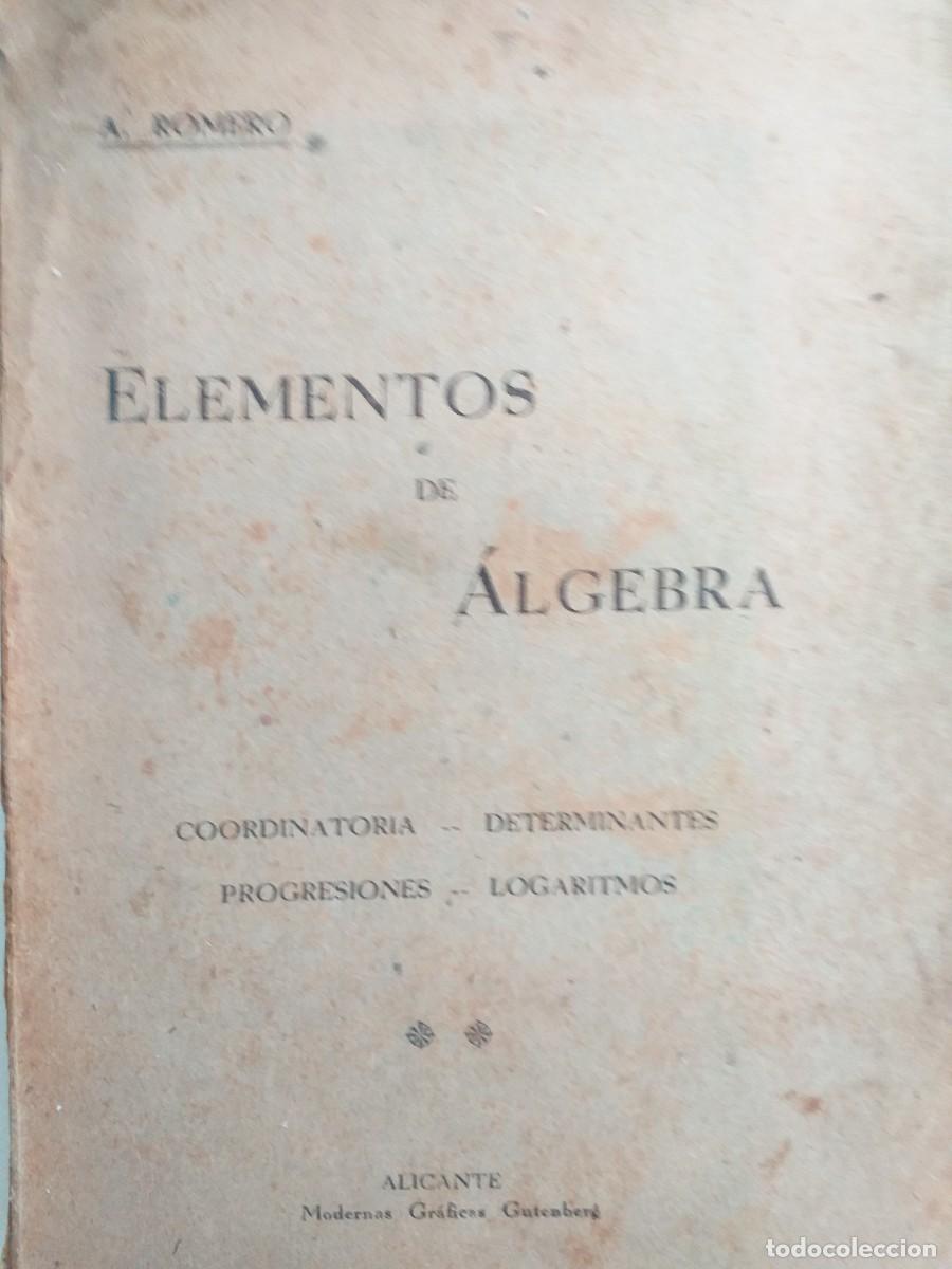 Libros de segunda mano de ciencias: elementos de &aacute;lgebra Antonio Romero Rubira - Foto 1