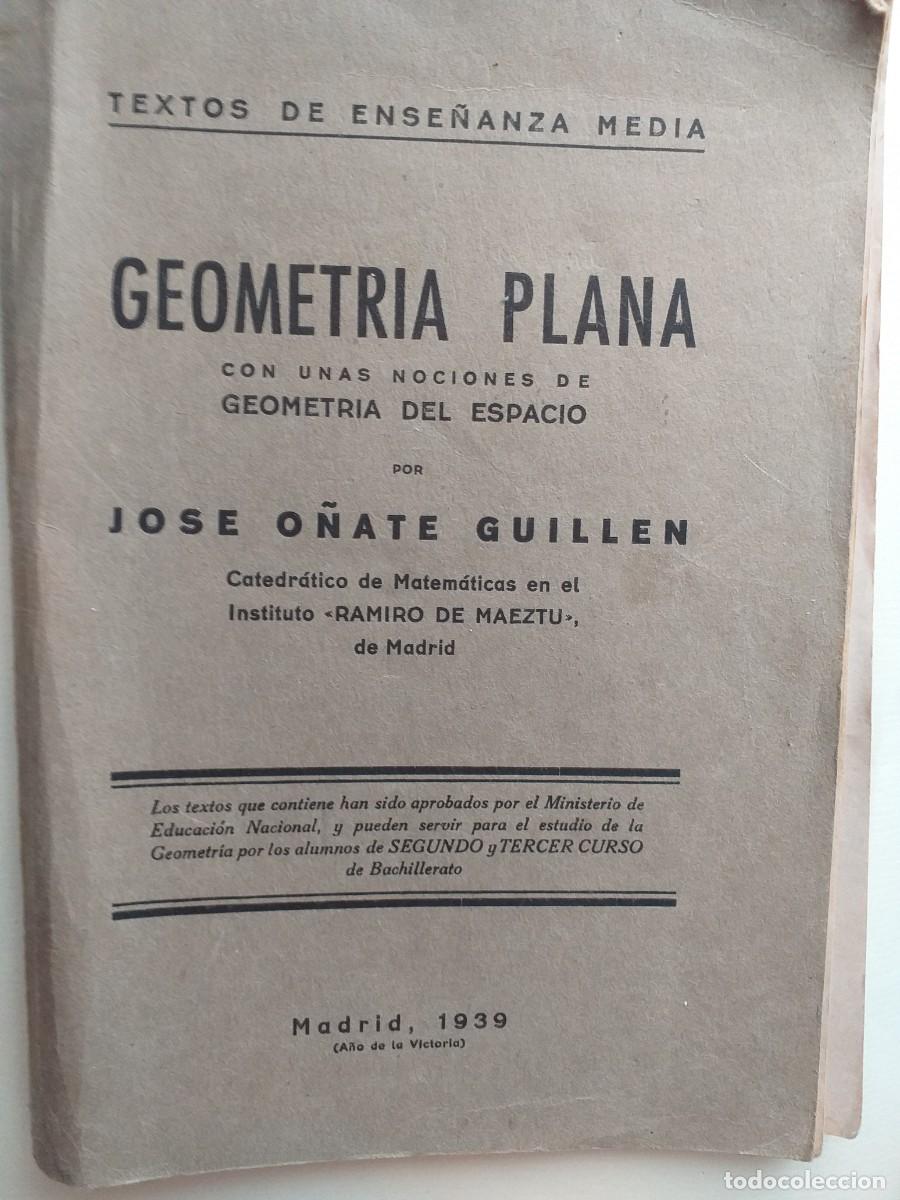 Libros de segunda mano de ciencias: geometr&iacute;a plana Jos&eacute; O&ntilde;ate Guill&eacute;n - Foto 1