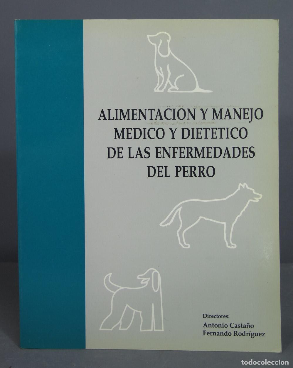 Second hand books: ALIMENTACION Y MANEJO MEDICA Y DIETETICO DE LAS ENFERMEDADES DEL PERRO