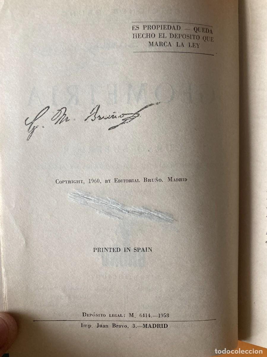 Libros de segunda mano de ciencias: Geometr&iacute;a CURSO SUPERIOR EDICIONES EDICIONES BRU&Ntilde;O 1960 CON EL ENUNCIADO DE 1.286 EJERCICIOS - Foto 5