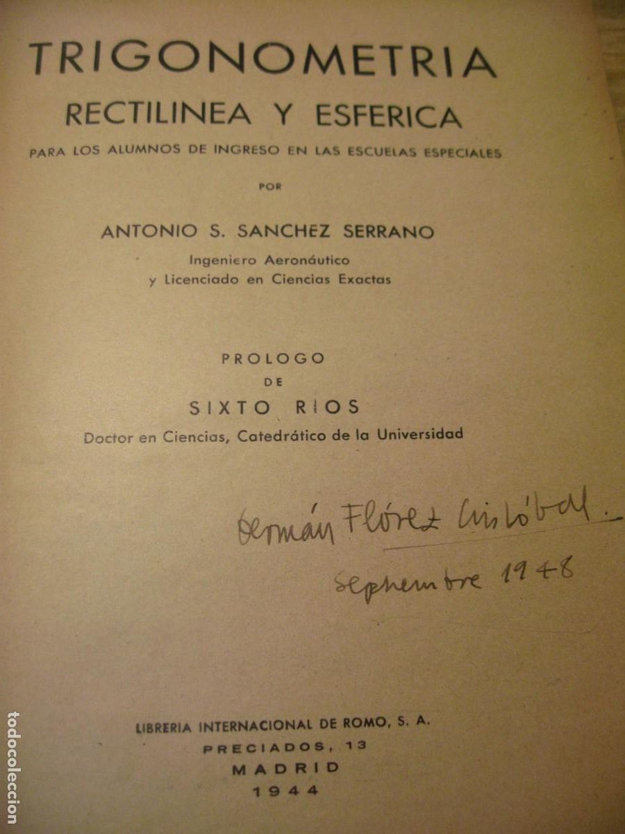Libros de segunda mano de ciencias: TRIGONOMETRIA. RECTILINEA Y ESFERICA. ANTONIO S. SANCHEZ SERRANO. 1944 - Foto 4