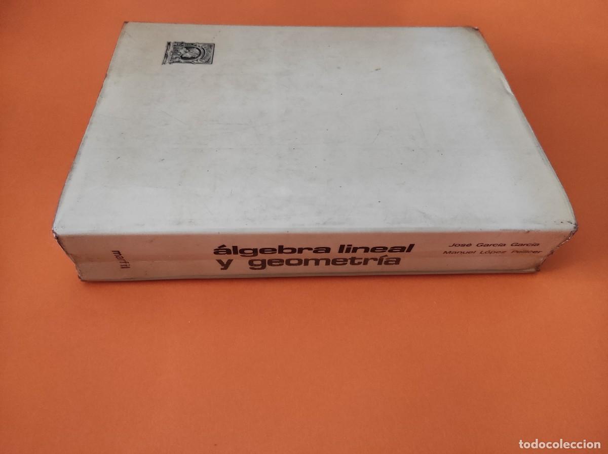 Libros de segunda mano de ciencias: &Aacute;LGEBRA LINEAL Y GEOMETR&Iacute;A / Curso Te&oacute;rico - Pr&aacute;ctico - Foto 6