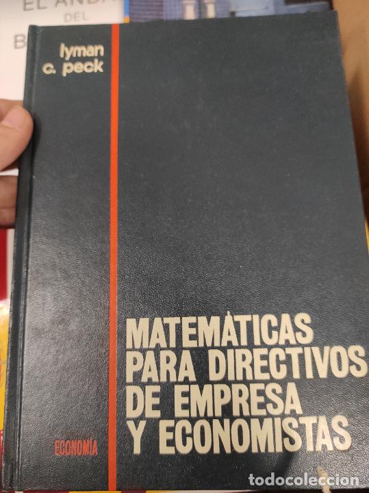 Second hand books of Sciences: MATEMATICAS PARA DIRECTIVOS DE EMPRESA Y ECONOMISTAS. ECONOMIA. IYMAN C. PECK.