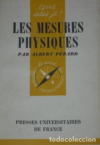 Libros de segunda mano de ciencias: Les mesures physiques - Albert P&eacute;rard - Foto 1