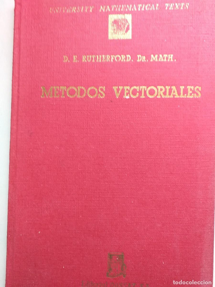 Second hand books of Sciences: m&eacute;todos vectoriales aplicados a la geometr&iacute;a diferencial ..... D E Rutherford