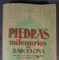 Libros de segunda mano: PIEDRAS MILENARIAS DE BARCELONA - ED. ARCHIVO DE ARTE S.L, 1951
