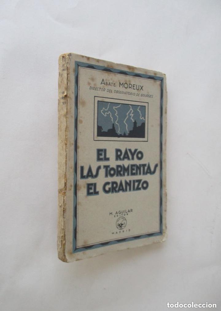 Libros de segunda mano de ciencias: EL RAYO, LAS TORMENTAS, EL GRANIZO - ABATE MOREUX - Foto 1