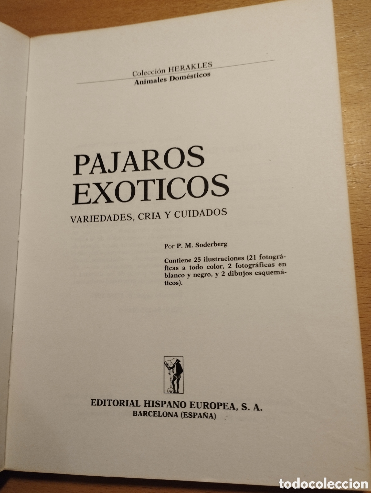 Libros de segunda mano: P&Aacute;JAROS EX&Oacute;TICOS. VARIEDADES, CRIA Y CUIDADOS (P. M. SODERBERG) - Foto 2