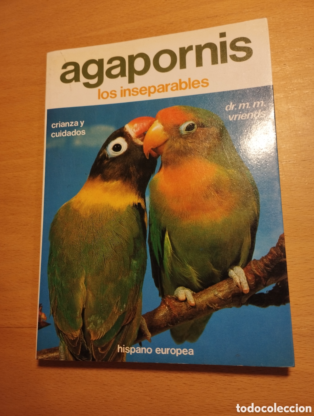 Libros de segunda mano: AGAPORNIS. LOS INSEPARABLES (DR. MATTHEW M. VRIENDS) - Foto 1