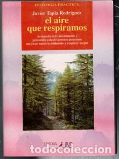 Libros de segunda mano: El aire que respiramos, Javier Tapia Rodr&iacute;guez - Foto 1