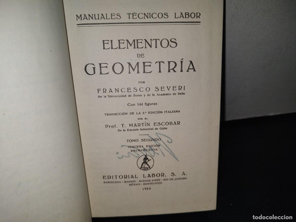 Libros de segunda mano de ciencias: 74- ELEMENTOS DE GEOMETR&Iacute;A. TOMO SEGUNDO - FRANCESCO SEVERI - 1958 - Foto 3
