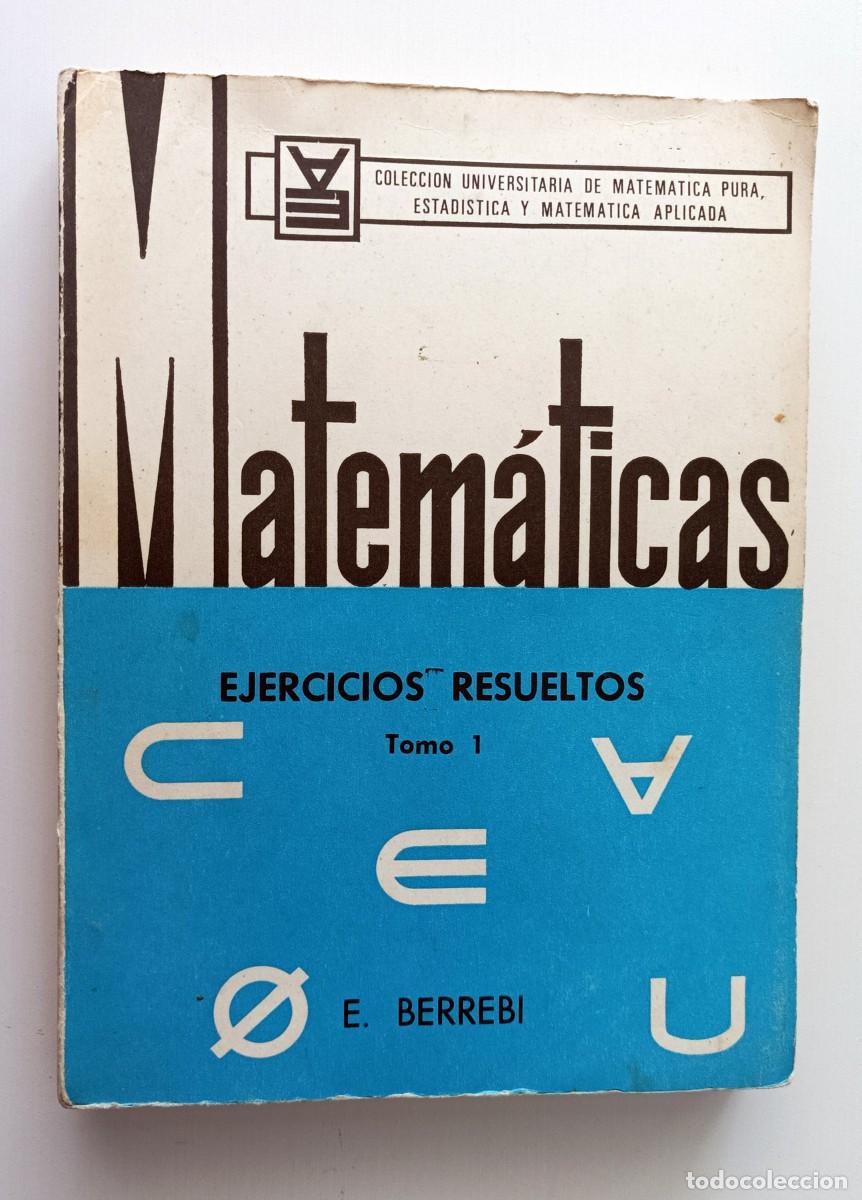 Libros de segunda mano de ciencias: LIBRO MATEM&Aacute;TICAS, EJERCICIOS RESUELTOS TOMO I - Foto 1