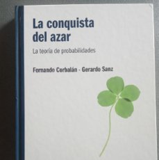 Libri di seconda mano: LA CONQUISTA DEL AZAR. FERNANDO CORBALÁN Y GERARDO SANZ. EL MUNDO ES MATEMÁTICO RBA
