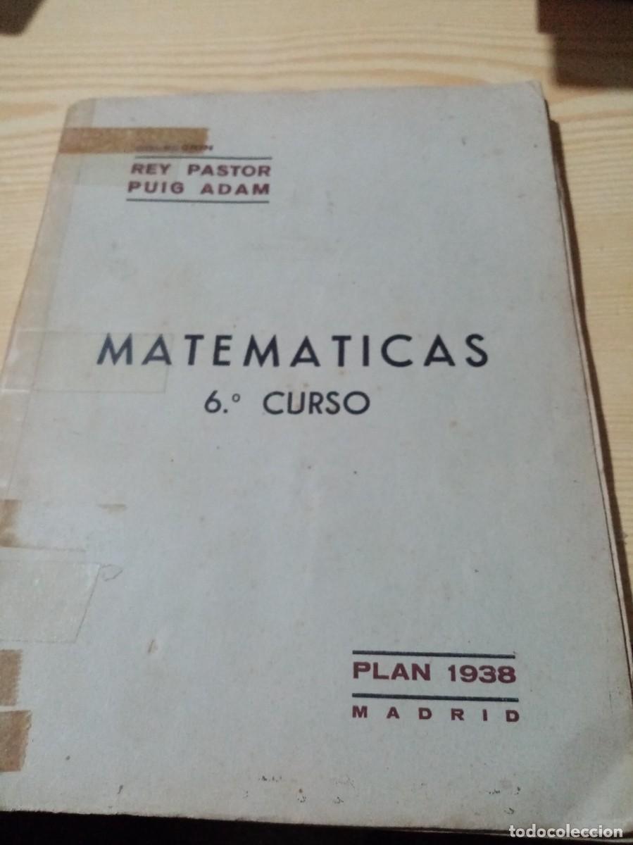 Libros de segunda mano de ciencias: MATEMATICAS 6&ordm; CURSO. PLAN 1938 MADRID. 1947. EST16B3 - Foto 1