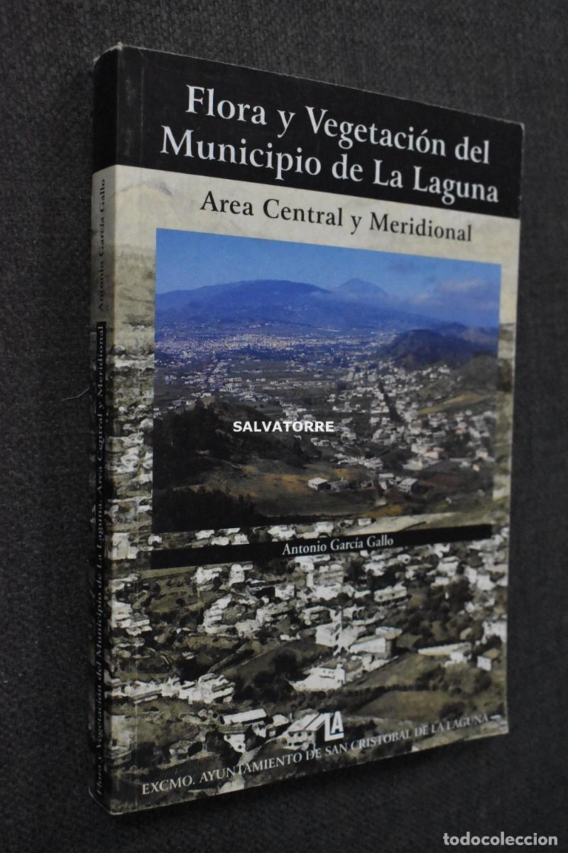Libros de segunda mano: FLORA Y VEGETACION DEL MUNICIPIO DE SAN CRISTOBAL LA LAGUNA TENERIFE CANARIAS ANTONIO GARCIA GALLO