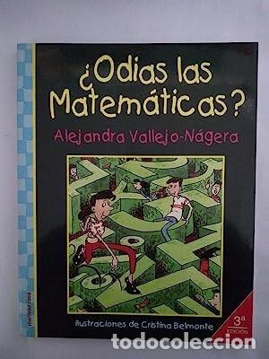 Libros de segunda mano de ciencias: Odias las matem&aacute;ticas ?. Alejandra Vallejo N&aacute;gera - Foto 1