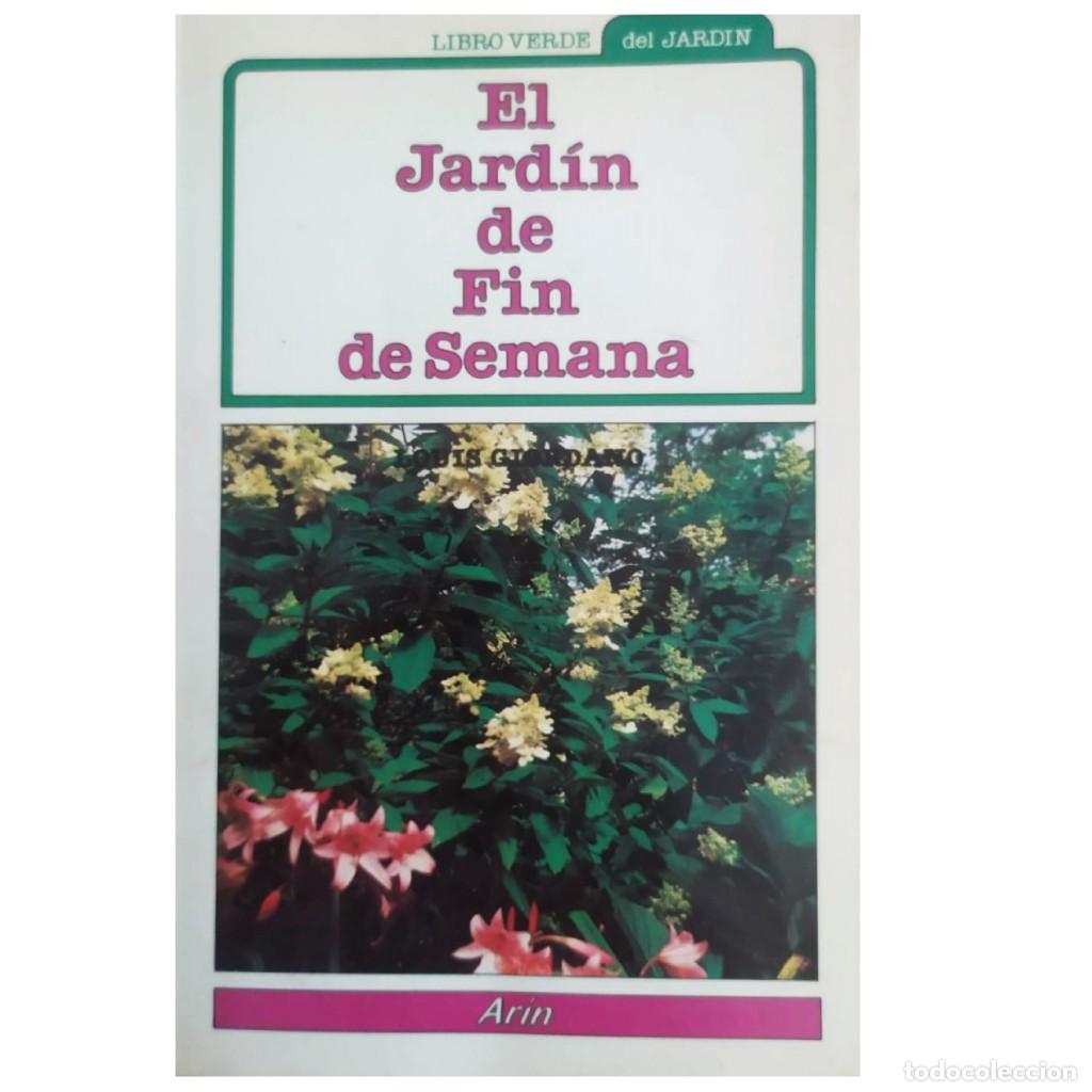 Libros de segunda mano: EL JARD&Iacute;N DE FIN DE SEMANA. Giordano, Louis - Foto 1