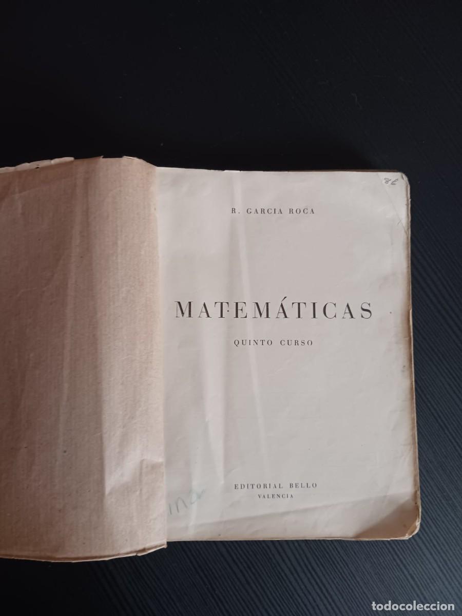 Libros de segunda mano de ciencias: Matem&aacute;ticas - Quinto curso - R. Garcia Roca. 1958 - Foto 2