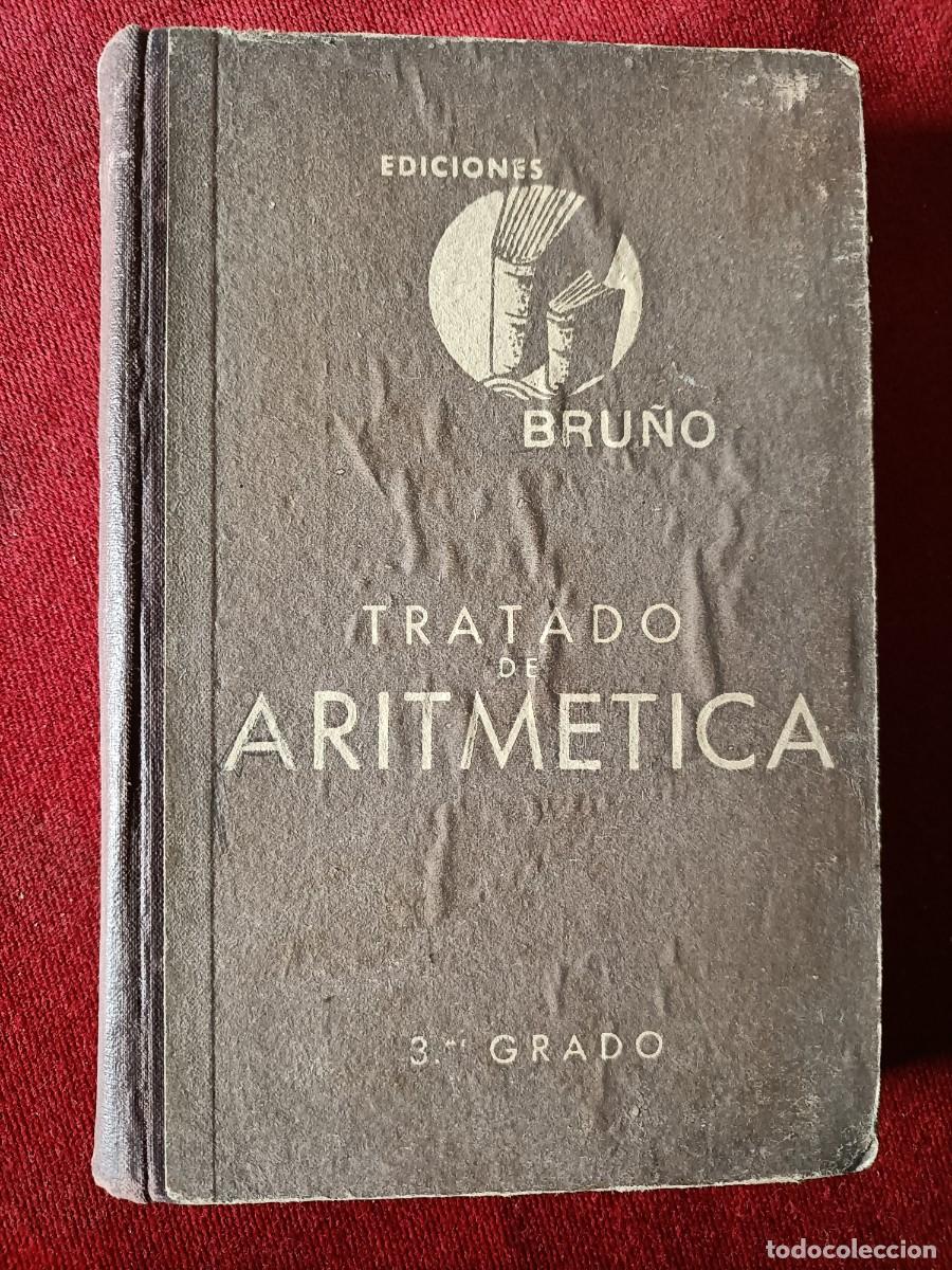 Libros de segunda mano de ciencias: Tratado de aritm&eacute;tica 3 grado. Bru&ntilde;o. - Foto 1
