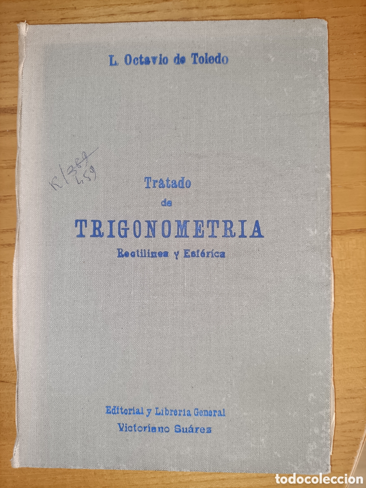 Libros de segunda mano de ciencias: Tratado de trigonometr&iacute;a rectil&iacute;nea y esf&eacute;rica. Octavio de Toledo - Foto 1
