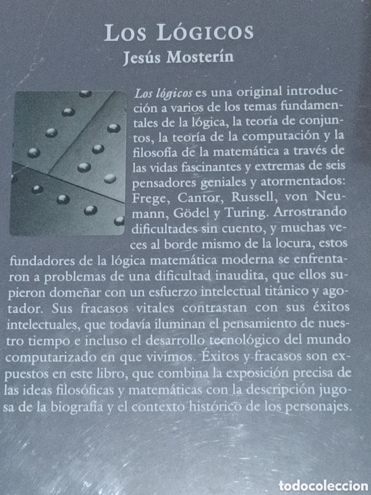 Libros de segunda mano de ciencias: Los l&oacute;gicos. Jes&uacute;s Mosterin. Espasa Forum. - Foto 2