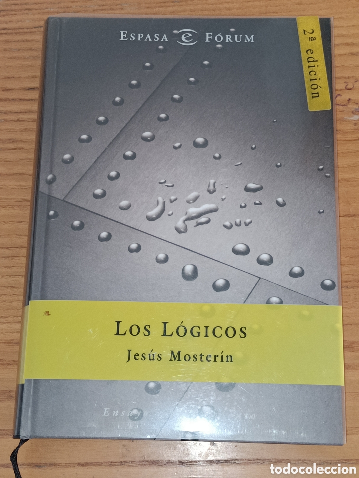 Libros de segunda mano de ciencias: Los l&oacute;gicos. Jes&uacute;s Mosterin. Espasa Forum. - Foto 1