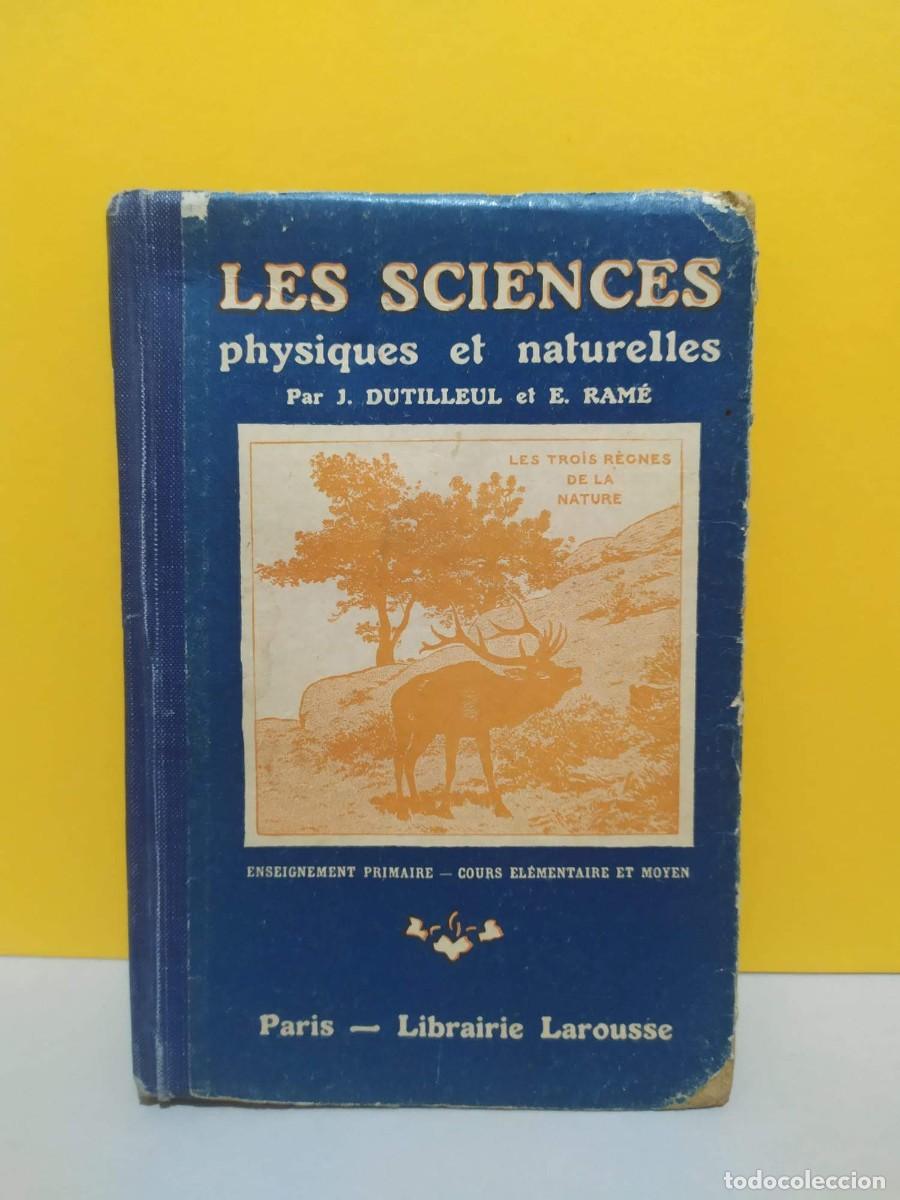 Second hand books: antiguo libro les sciences physiques et naturelles ,las ciencias fisicas de la naturaleza dutilleul