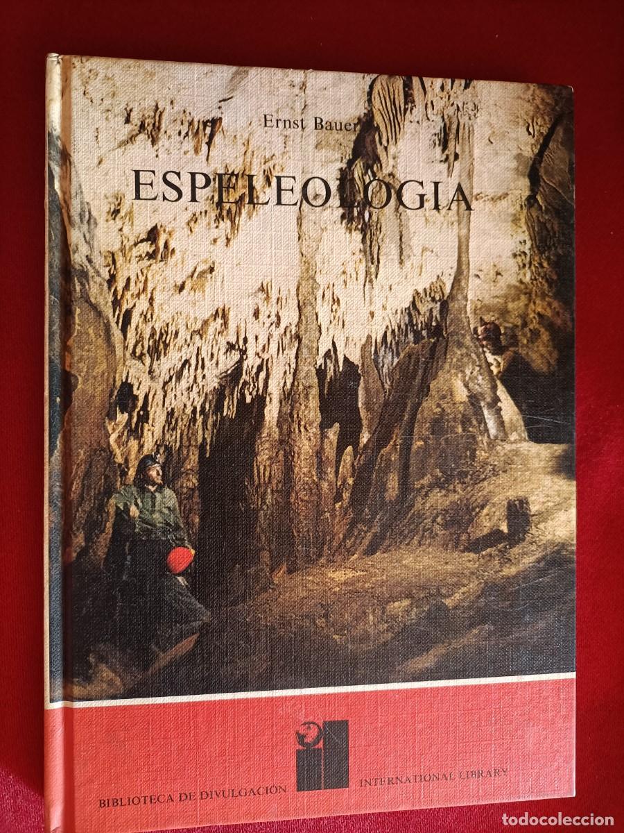 Libros de segunda mano: Espeleolog&iacute;a. Bauer, Ernst. - Ed. Noguer, 1973 - Foto 1