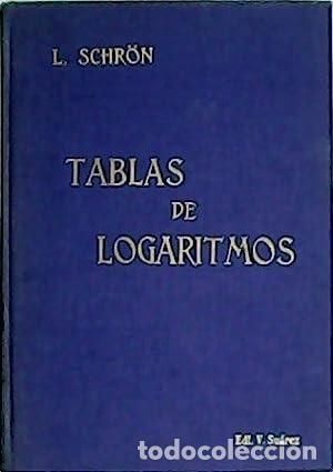 Libros de segunda mano de ciencias: Tablas de logaritmos - L. Schr&ouml;n. Tercera edici&oacute;n - 1947 - Foto 1