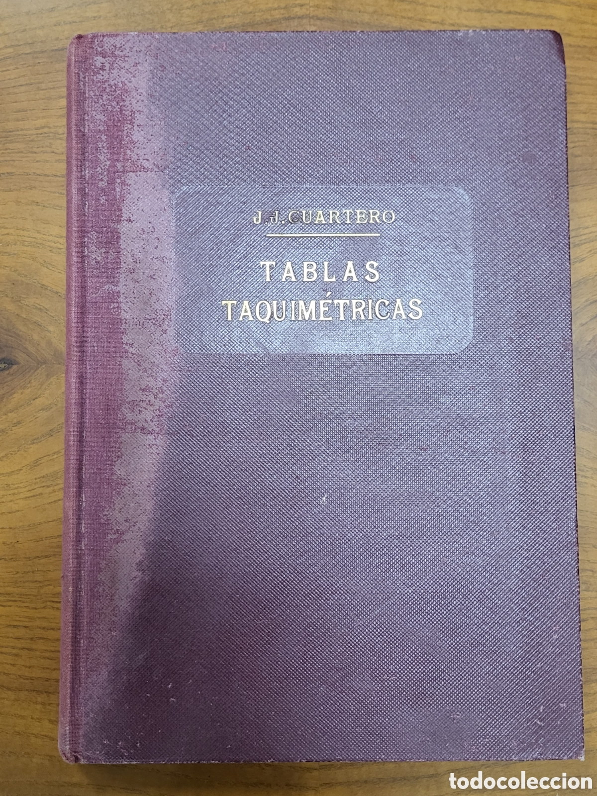 Libros de segunda mano de ciencias: ■ TABLAS TAQUIM&Eacute;TRICAS 1963 J. J. CUARTERO EDICI&Oacute;N CORREGIDA - Foto 1
