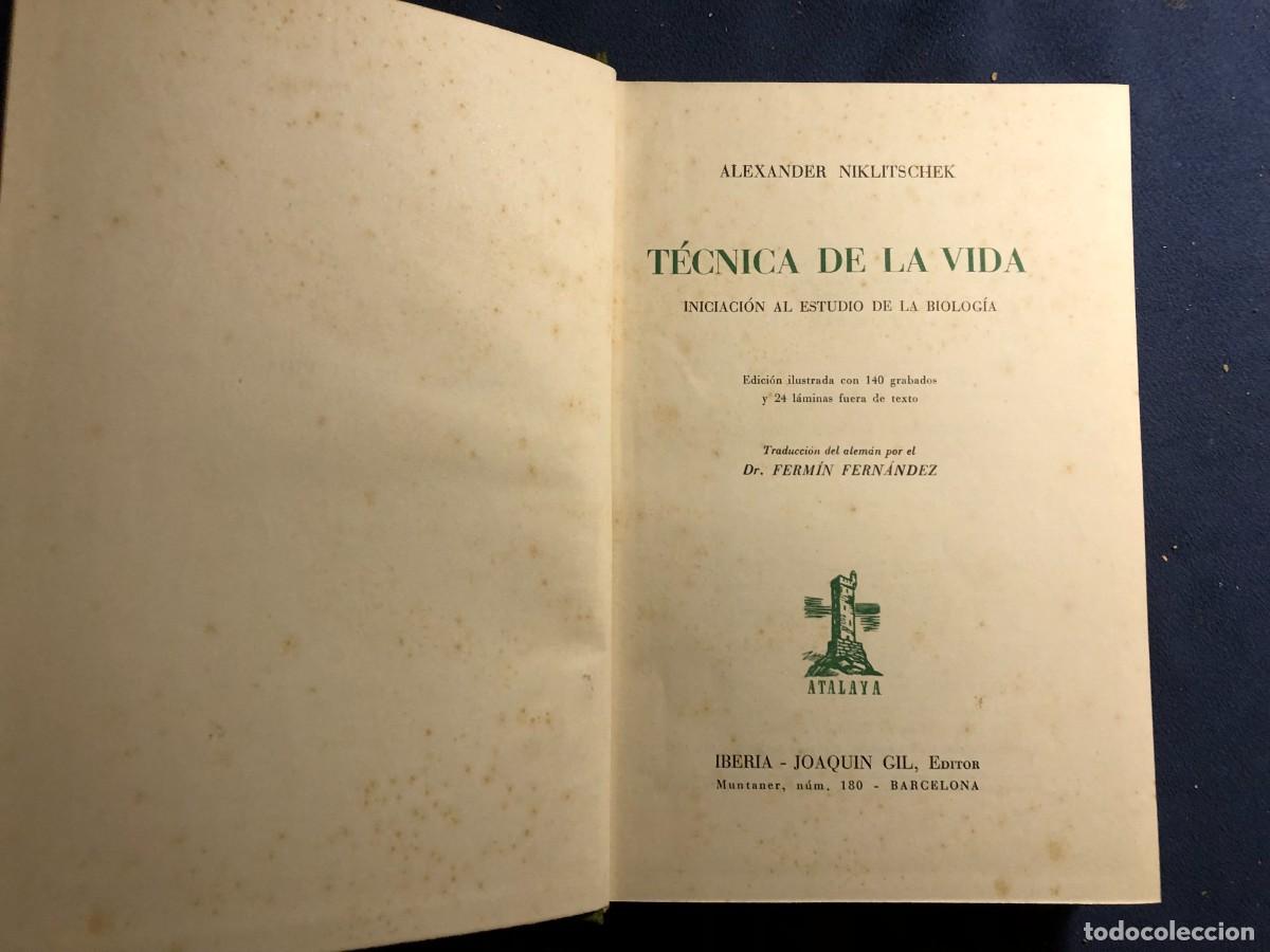 Libros de segunda mano: ALEXANDER NIKLITSCHEK: - T&Eacute;CNICA DE LA VIDA - (IBERIA, 1943) - Foto 2
