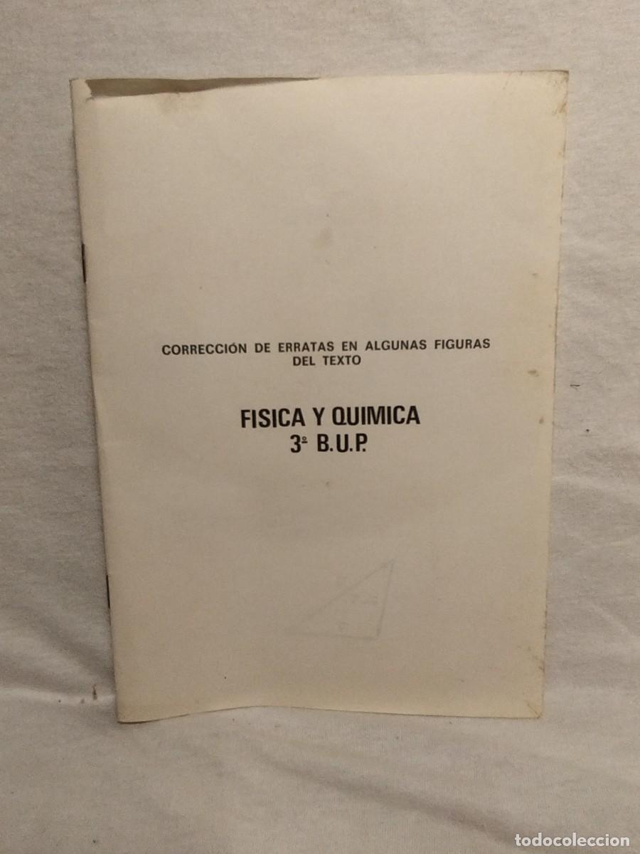 Libri di seconda mano: CORRECCI&Oacute;N DE ERRATAS EN ALGUNAS FIGURAS DEL TEXTO FISICA Y QUIMICA 3&deg; B.U.P.