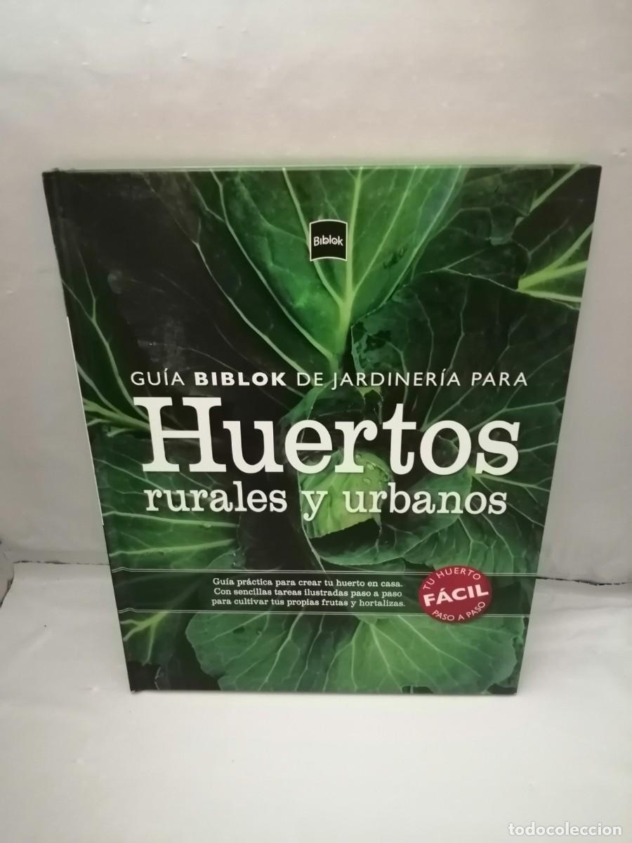 Second hand books: Gu&iacute;a Biblok de Jardiner&iacute;a para Huertos rurales y urbanos (tapa dura, Col. Tu Huerto paso a paso)