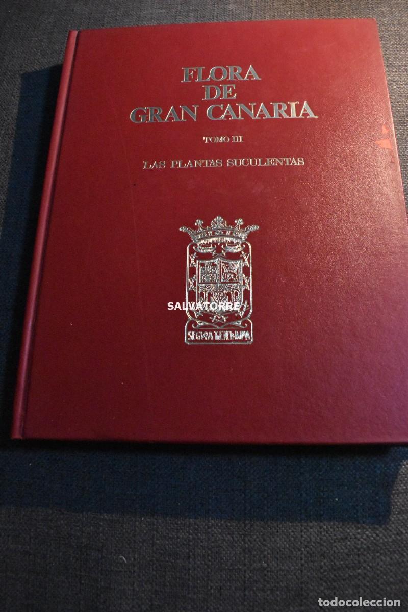 Second hand books: FLORA DE GRAN CANARIA TOMO III LAS PLNTAS SUCULENTAS KUNKEL 1978