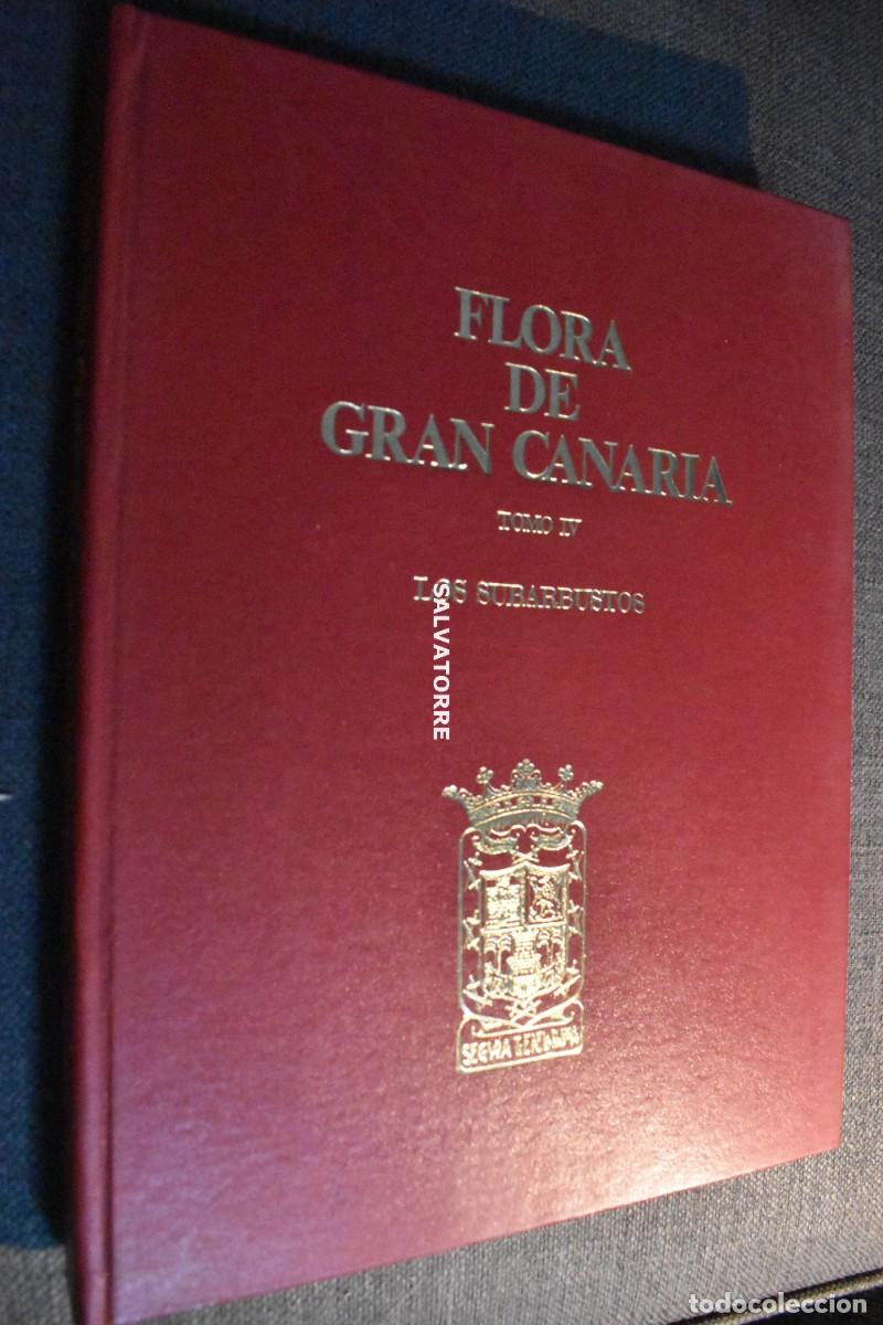 Second hand books: FLORA DE GRAN CANARIA TOMO IV LOS SUBARBUSTOS KUNKEL CANARIAS 1979