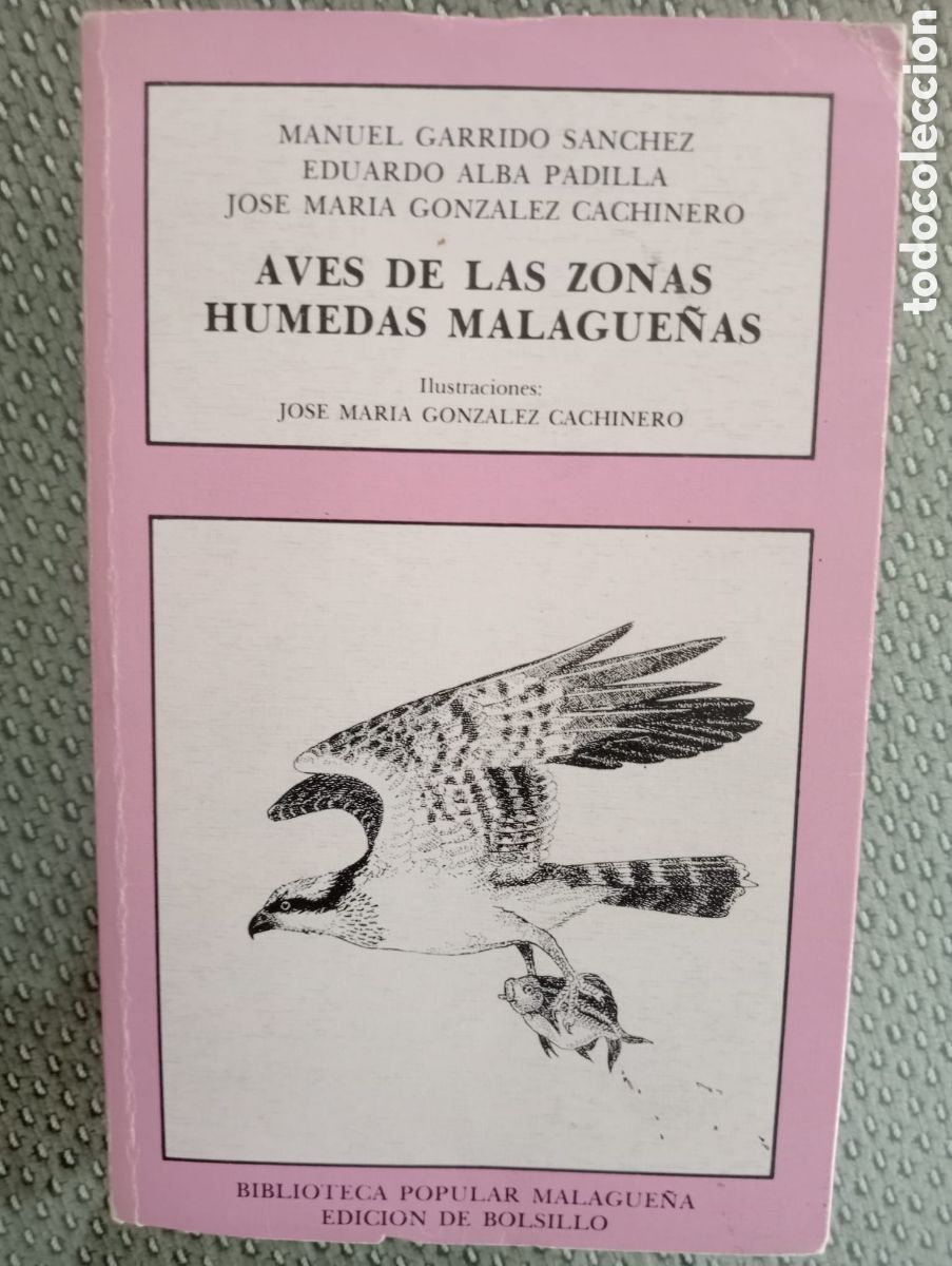 Second hand books: Aves de las zonas h&uacute;medas de M&aacute;laga.