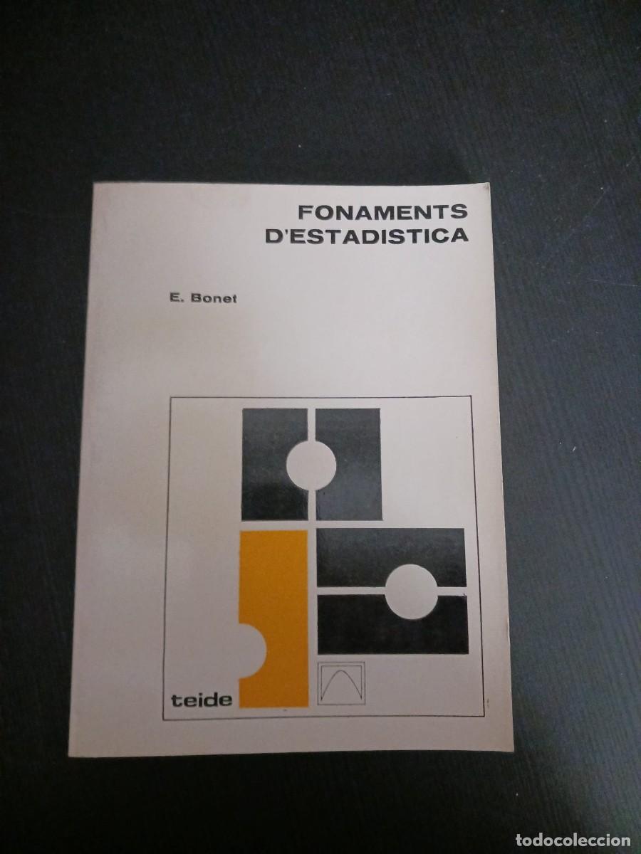 Libros de segunda mano de ciencias: Fonaments destad&iacute;stica - E. Bonet - Tapa tova - Foto 1