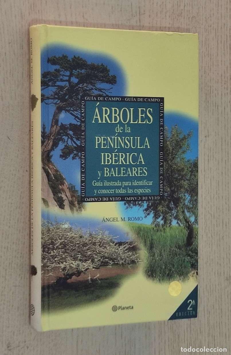 Second hand books: &Aacute;RBOLES DE LA PEN&Iacute;NSULA IB&Eacute;RICA Y BALEARES.Gu&iacute;a ilustrada para identificar y conocer todas las espec