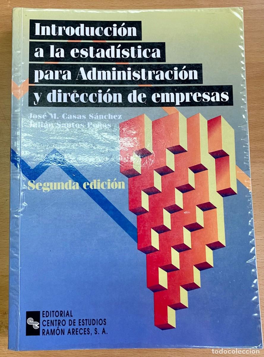 Libri di seconda mano: Intruducci&oacute;n a la estad&iacute;stica para administraci&oacute;n y direcci&oacute;n de empresas, de VVAA
