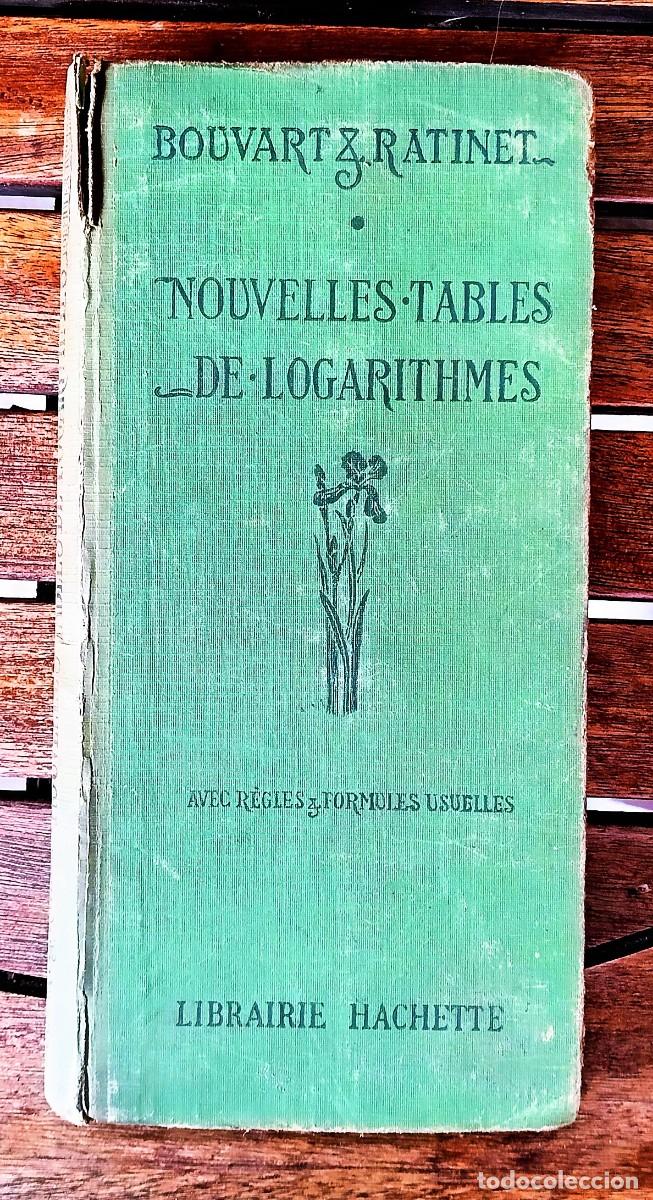 Libros de segunda mano de ciencias: NOUVELLES TABLES DE LOGARITHMES, Bouvart & Ratinet (en franc&eacute;s) - Foto 1