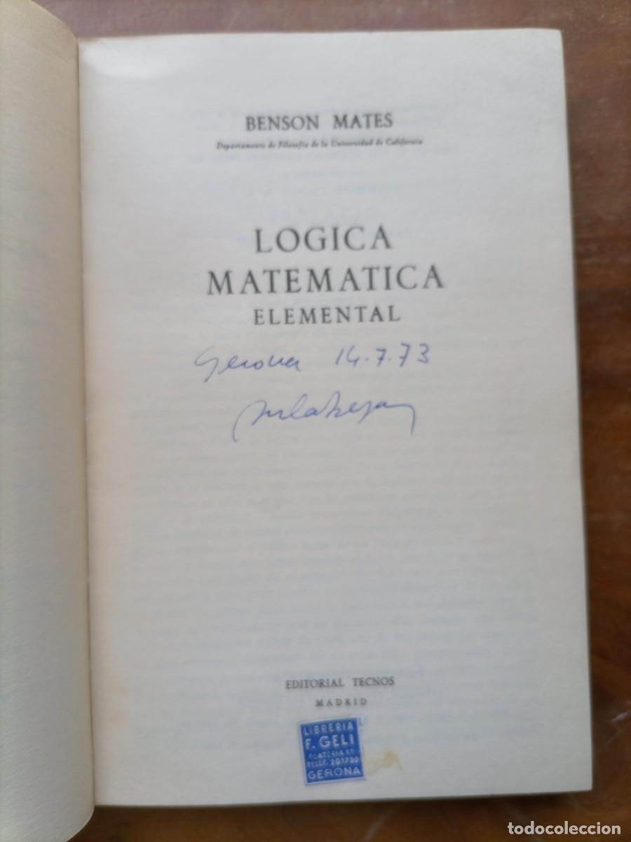 Libros de segunda mano de ciencias: L&oacute;gica matem&aacute;tica elemental Benson Mates - Foto 3
