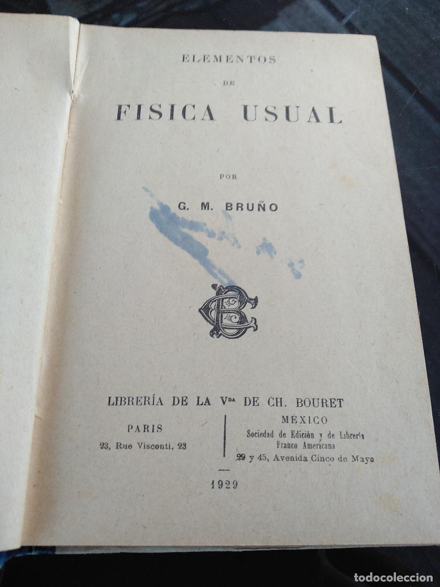 Libros de segunda mano de ciencias: ELEMENTOS DE FISICA USUAL, G.M.Bru&ntilde;o - Foto 2