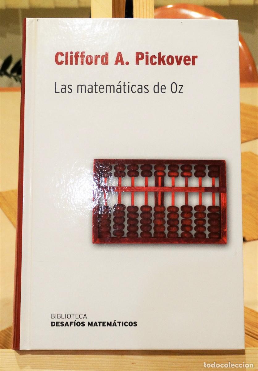 Libros de segunda mano de ciencias: Las matem&aacute;ticas de Oz. Clifford A. Pickover - Foto 1